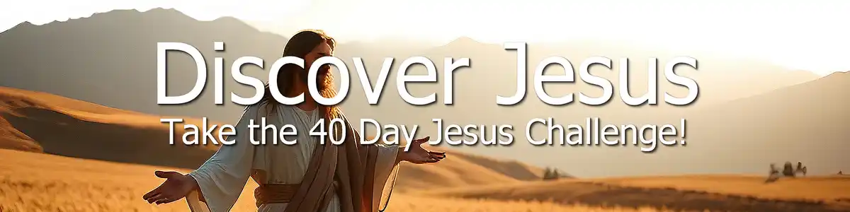 Discover Jesus! Follow Him! Become His Disciple!